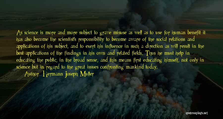 Science And Mankind Quotes By Hermann Joseph Muller