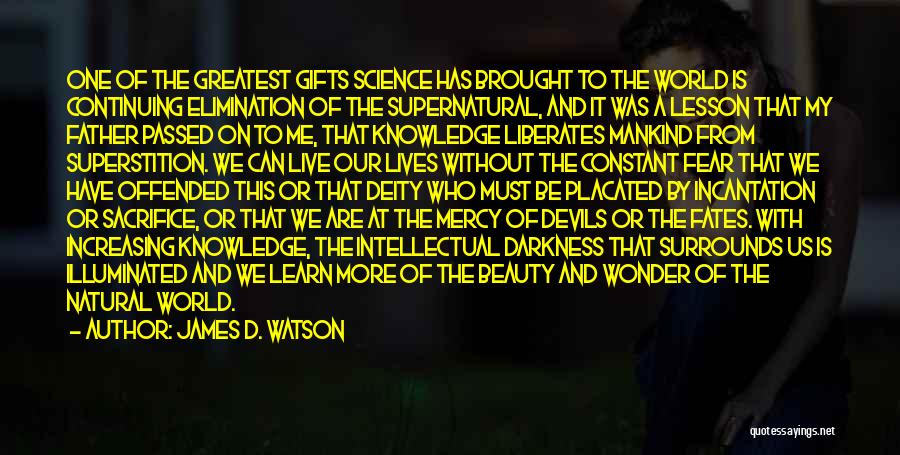 Science And Mankind Quotes By James D. Watson