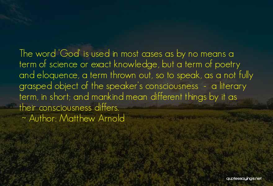 Science And Mankind Quotes By Matthew Arnold