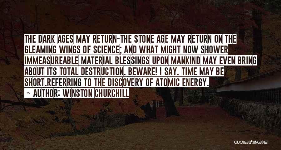 Science And Mankind Quotes By Winston Churchill