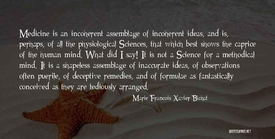 Science And Medicine Quotes By Marie Francois Xavier Bichat Science And Medicine Quotes By Marie Francois Xavier Bichat