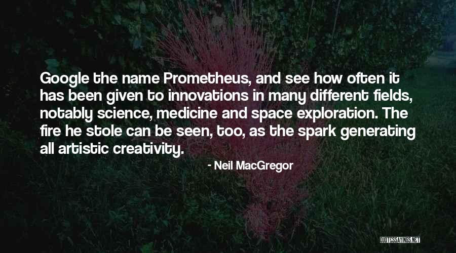 Science And Medicine Quotes By Neil MacGregor Science And Medicine Quotes By Neil MacGregor
