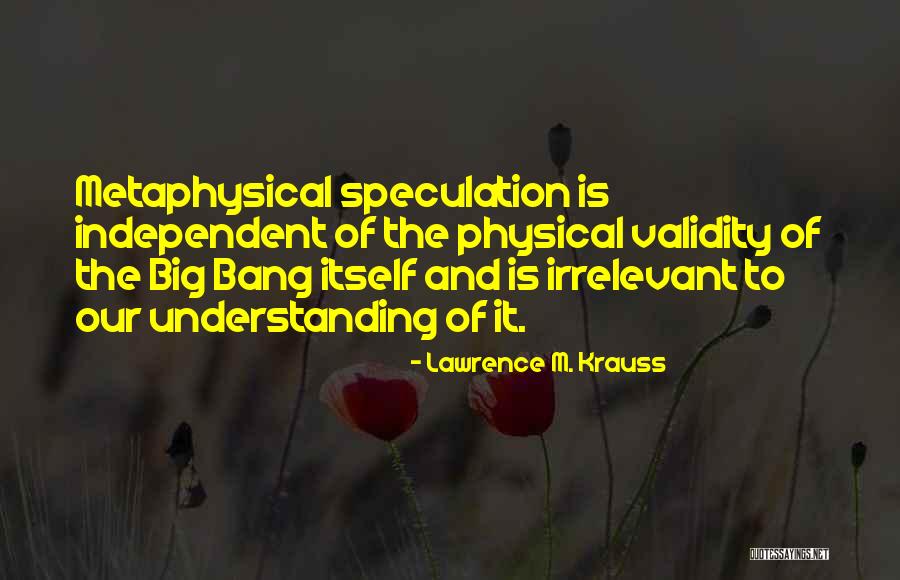 Science And Metaphysics Quotes By Lawrence M. Krauss Science And Metaphysics Quotes By Lawrence M. Krauss