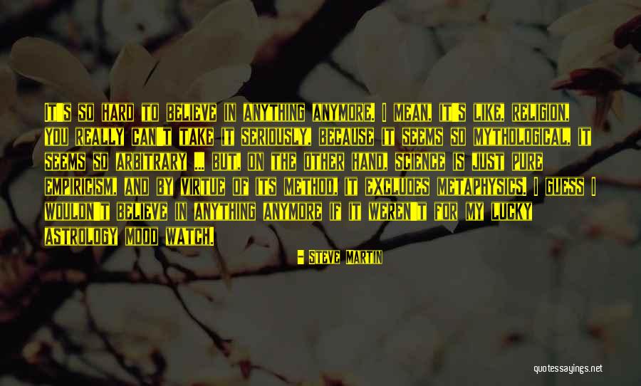 Science And Metaphysics Quotes By Steve Martin Science And Metaphysics Quotes By Steve Martin