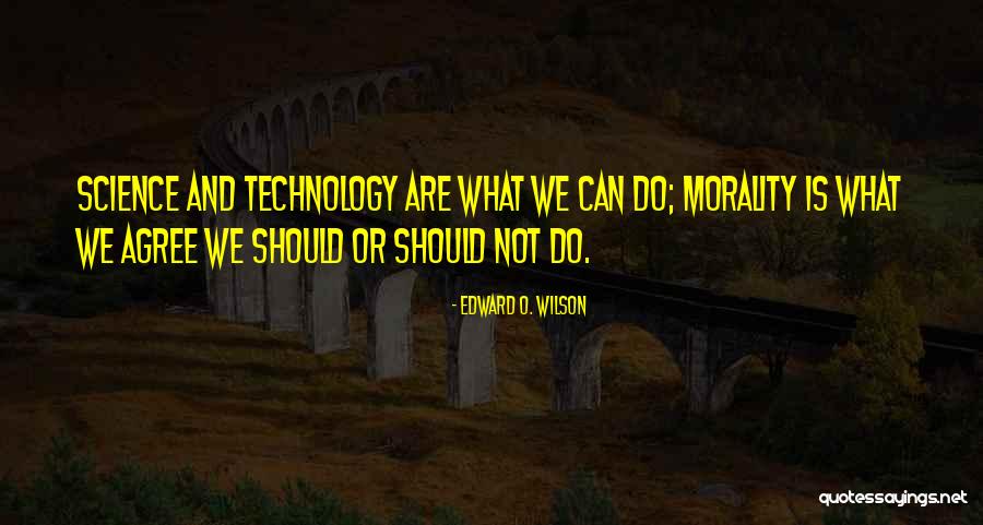 Science And Morality Quotes By Edward O. Wilson Science And Morality Quotes By Edward O. Wilson