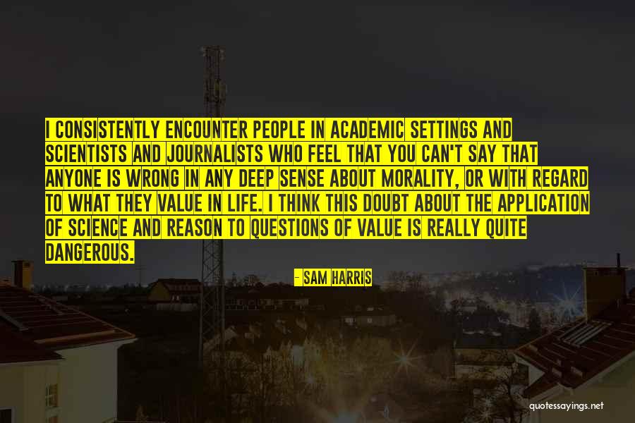 Science And Morality Quotes By Sam Harris Science And Morality Quotes By Sam Harris