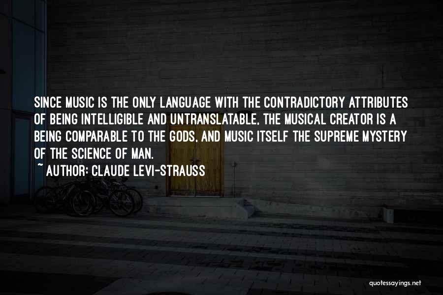 Science And Music Quotes By Claude Levi-Strauss