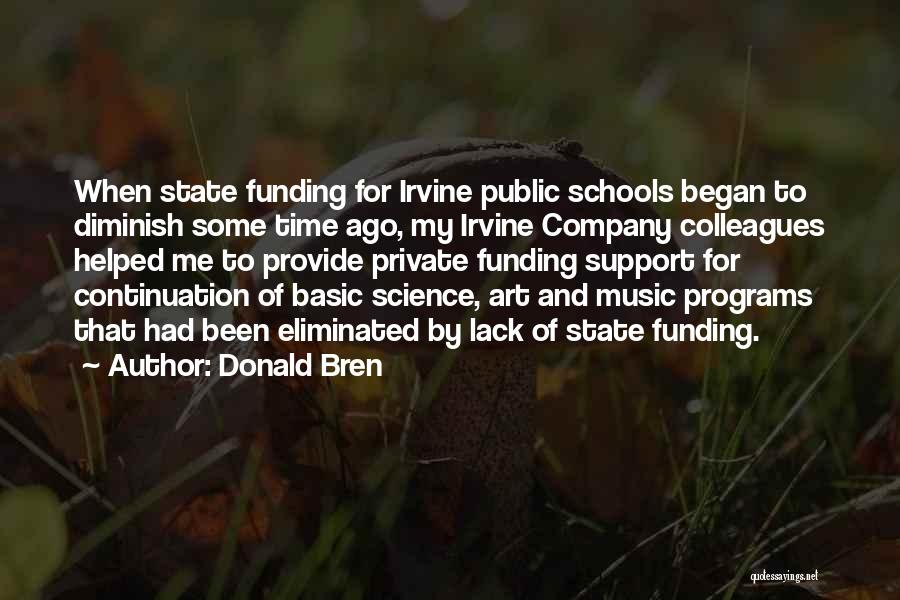 Science And Music Quotes By Donald Bren