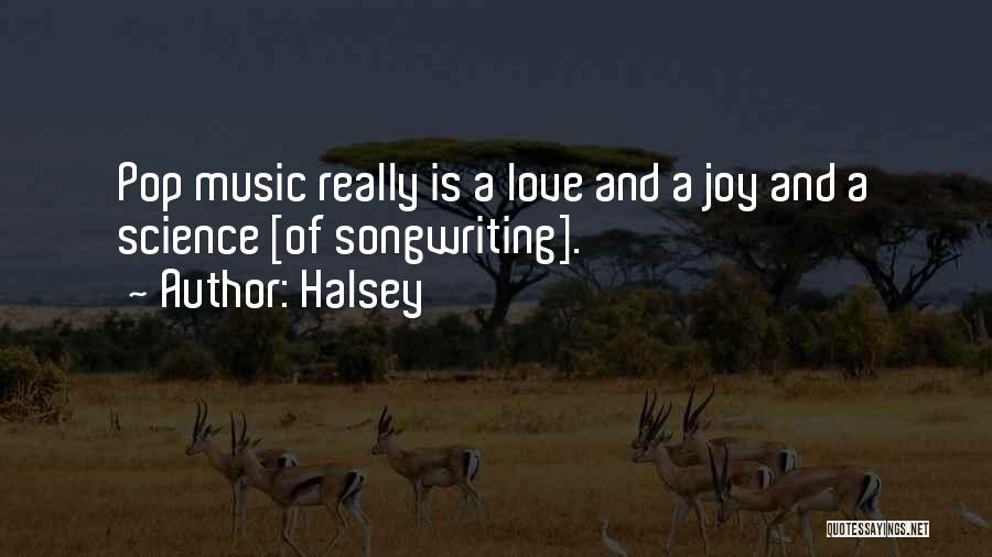 Science And Music Quotes By Halsey