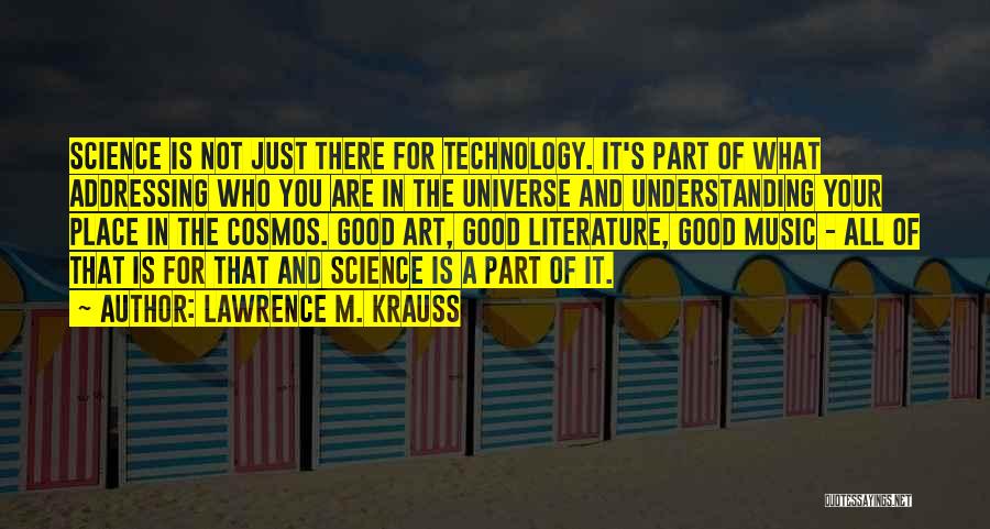 Science And Music Quotes By Lawrence M. Krauss