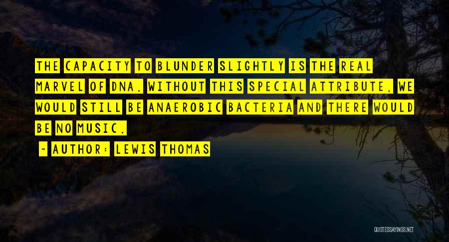 Science And Music Quotes By Lewis Thomas