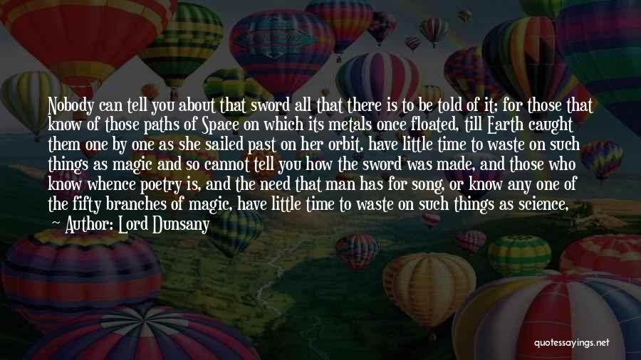 Science And Music Quotes By Lord Dunsany
