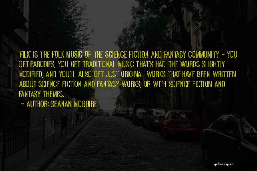 Science And Music Quotes By Seanan McGuire