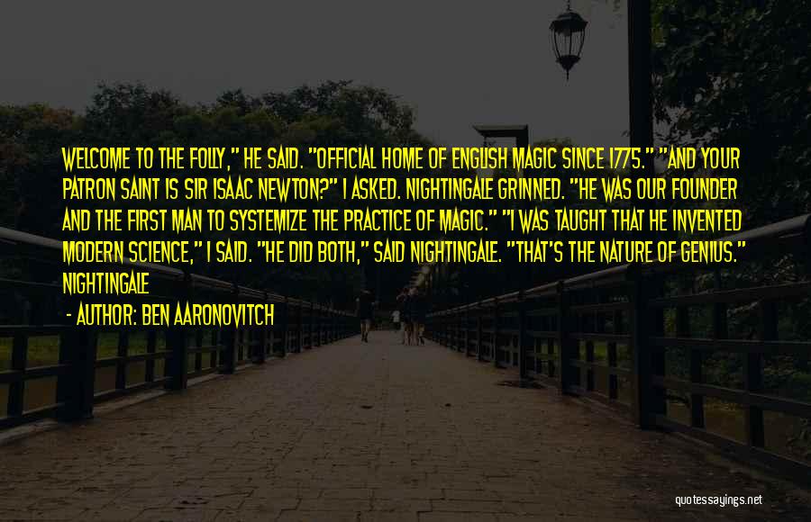 Science And Nature Quotes By Ben Aaronovitch