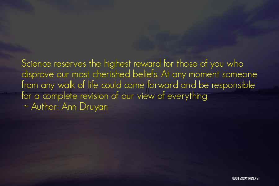 Science And Our Life Quotes By Ann Druyan