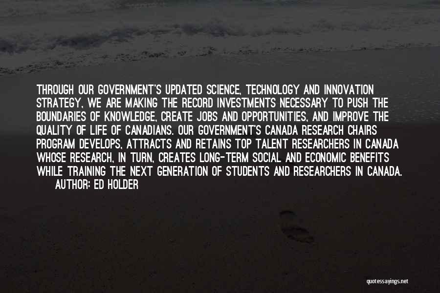 Science And Our Life Quotes By Ed Holder