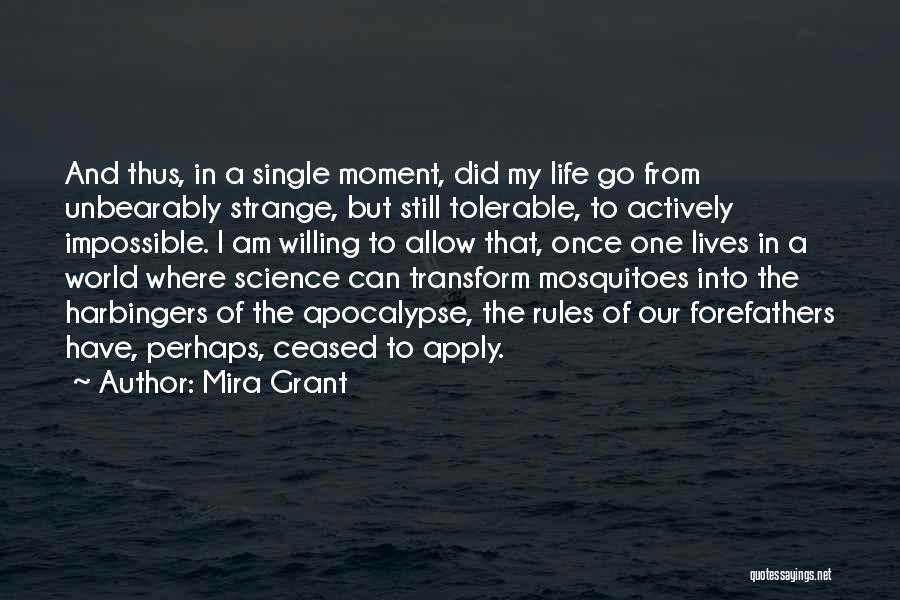 Science And Our Life Quotes By Mira Grant