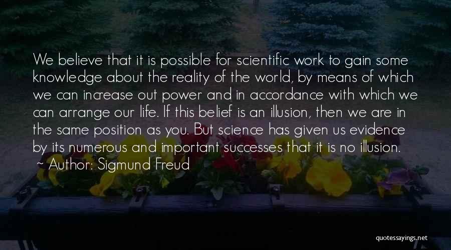 Science And Our Life Quotes By Sigmund Freud