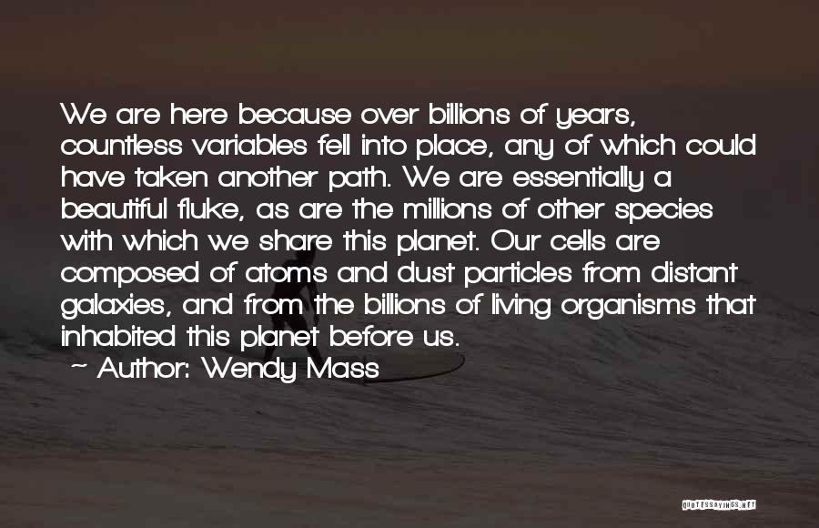 Science And Our Life Quotes By Wendy Mass