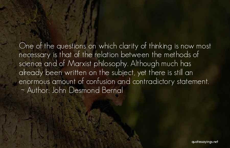 Science And Philosophy Quotes By John Desmond Bernal