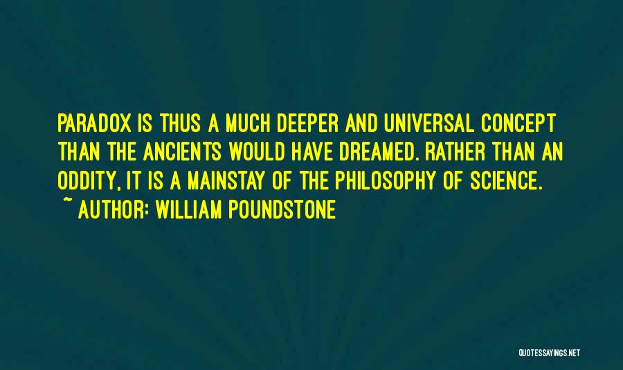 Science And Philosophy Quotes By William Poundstone