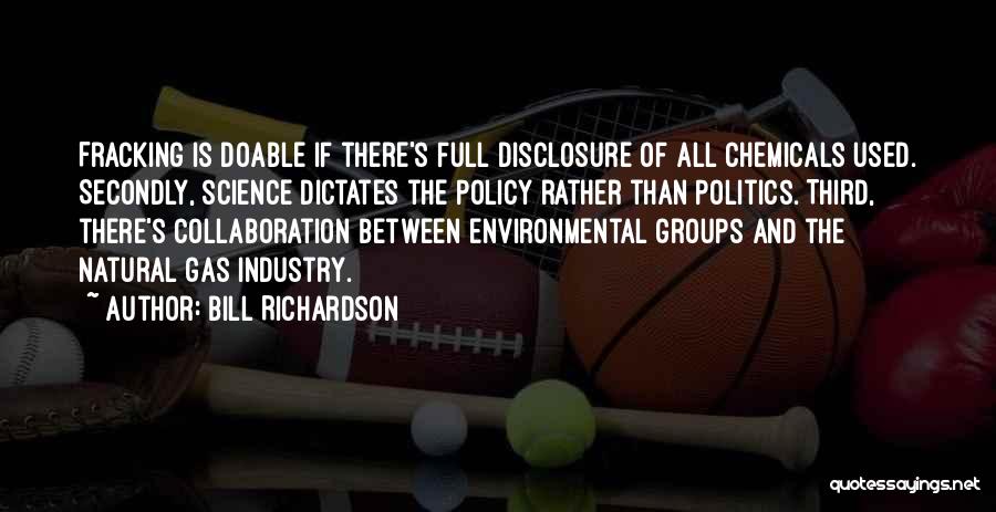 Science And Quotes By Bill Richardson