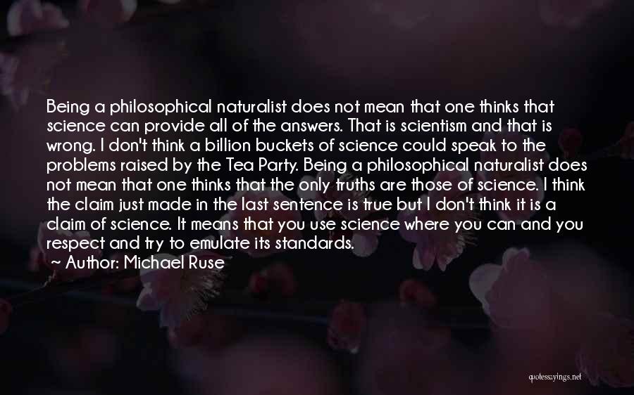 Science And Quotes By Michael Ruse