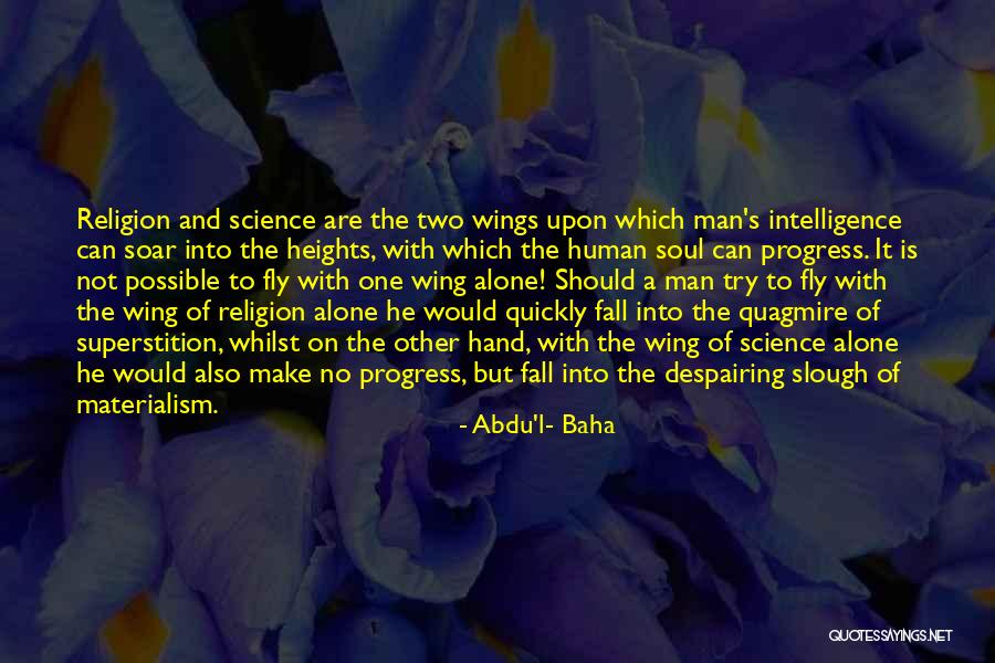 Science And Religion Baha'i Quotes By Abdu'l- Baha