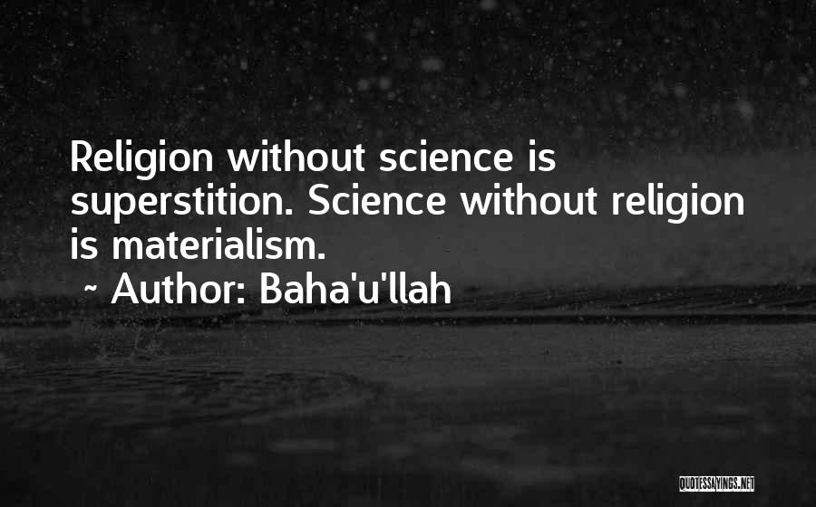 Science And Religion Baha'i Quotes By Baha'u'llah