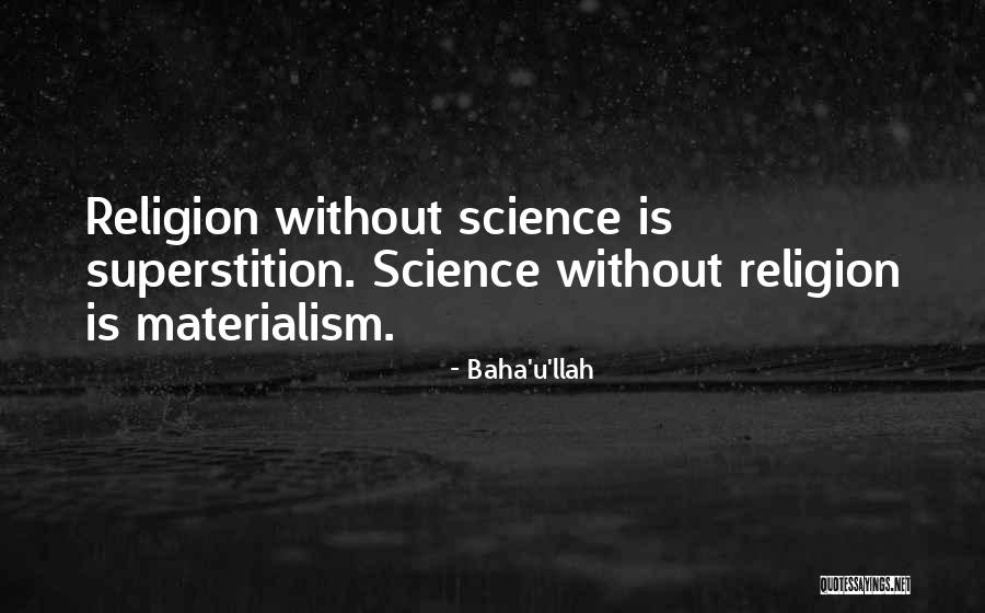 Science And Religion Baha'i Quotes By Baha'u'llah