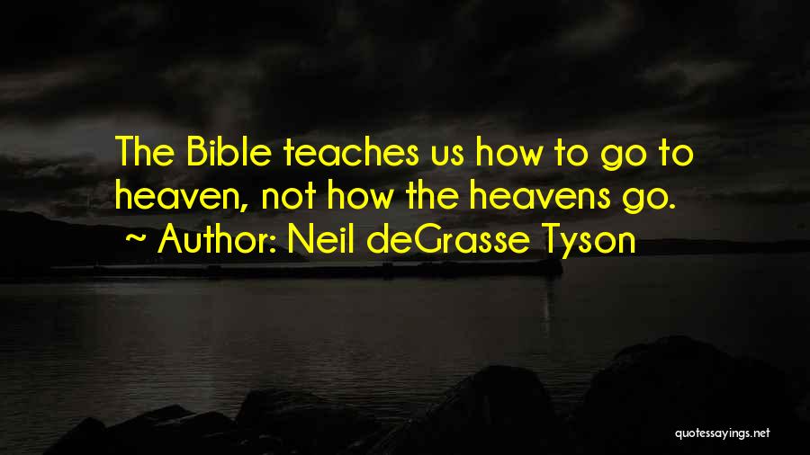 Science And Religion Bible Quotes By Neil DeGrasse Tyson