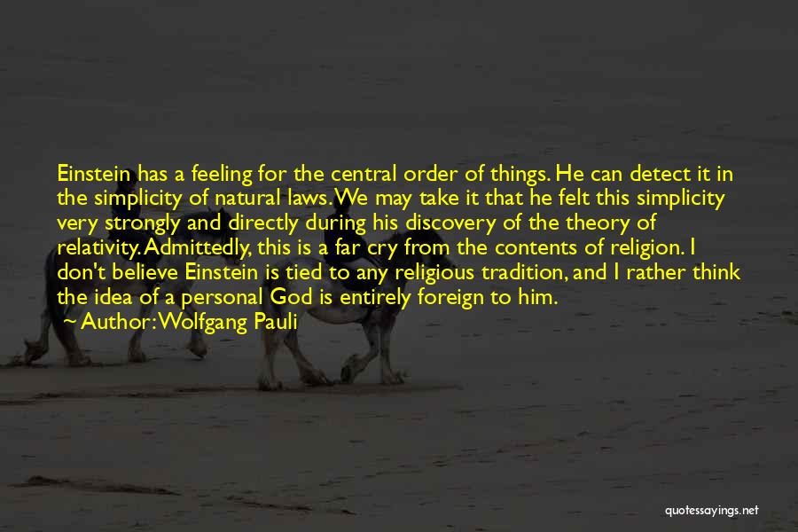 Science And Religion By Albert Einstein Quotes By Wolfgang Pauli
