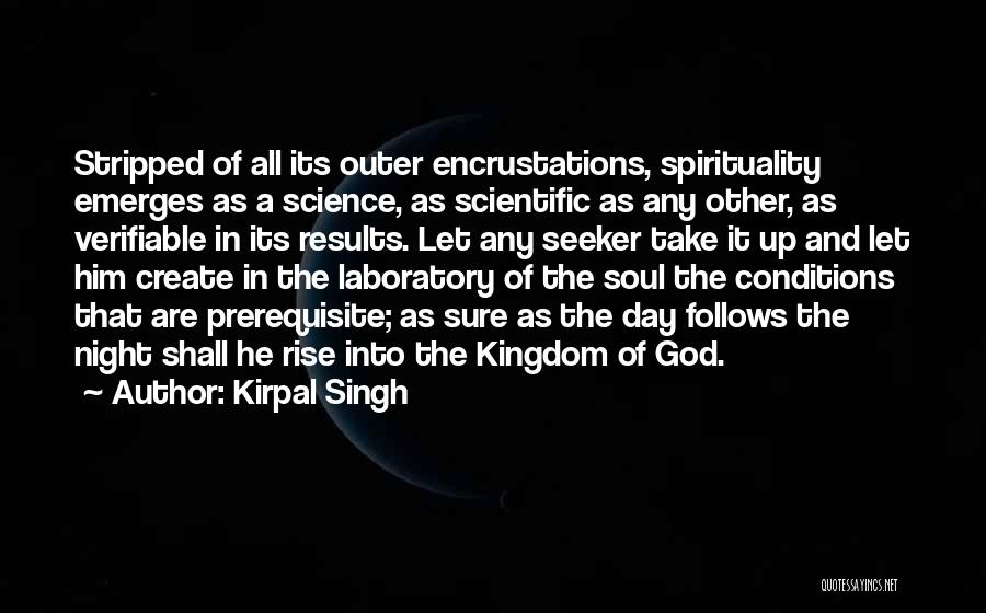 Science And Spirituality Quotes By Kirpal Singh