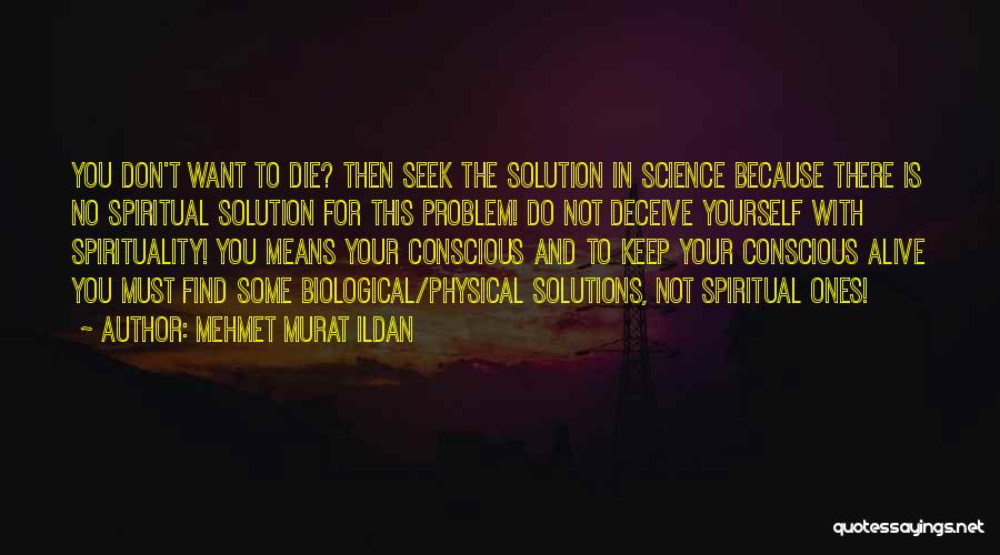 Science And Spirituality Quotes By Mehmet Murat Ildan