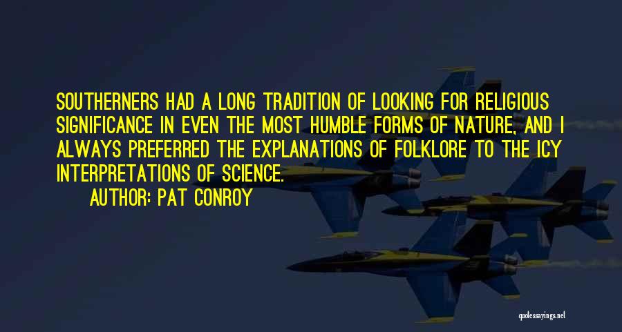 Science And Spirituality Quotes By Pat Conroy