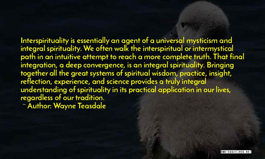 Science And Spirituality Quotes By Wayne Teasdale