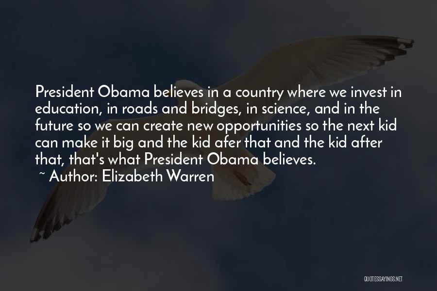 Science And The Future Quotes By Elizabeth Warren