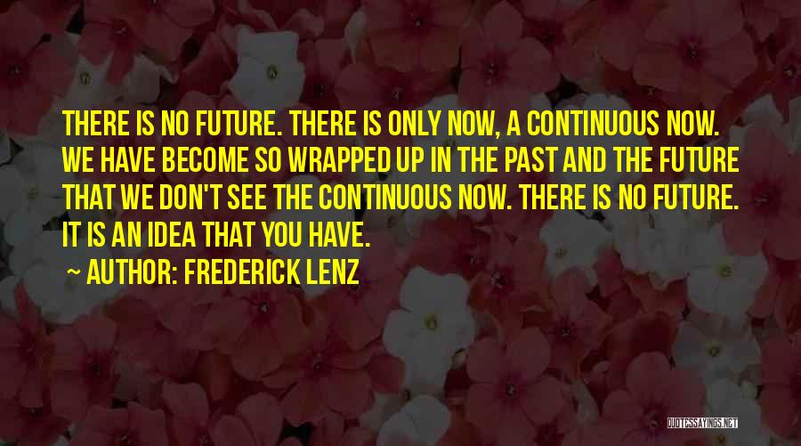 Science And The Future Quotes By Frederick Lenz