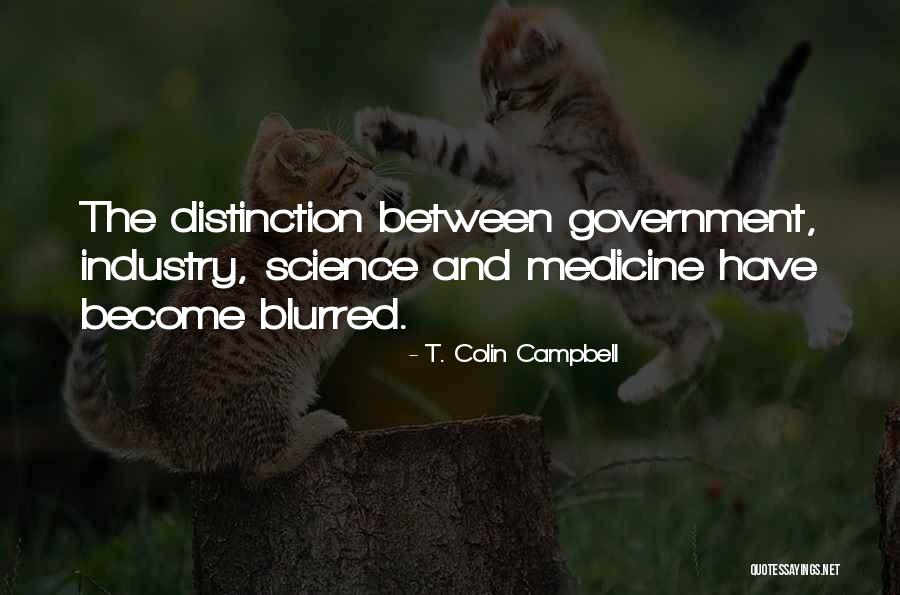 Science And The Quotes By T. Colin Campbell Science And The Quotes By T. Colin Campbell