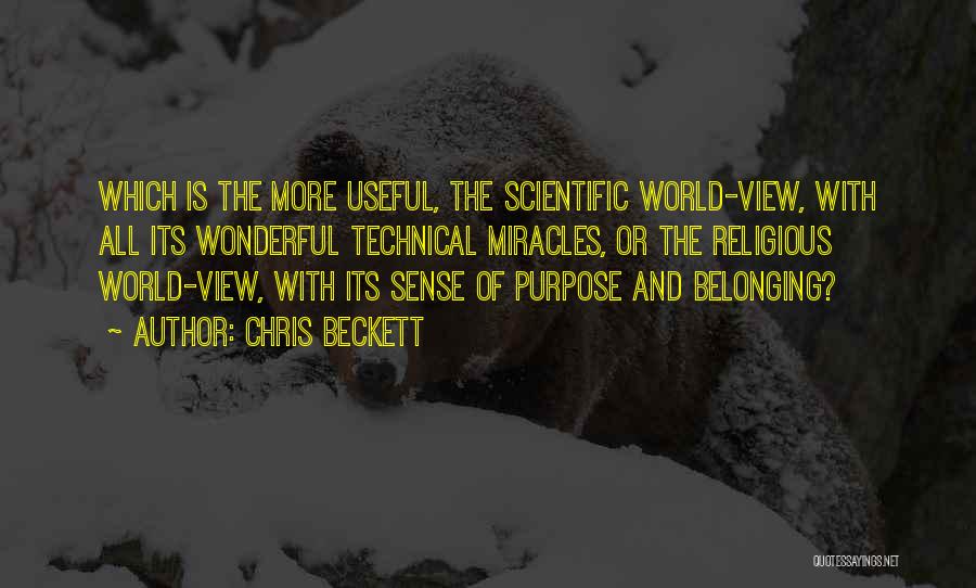 Science And The World Quotes By Chris Beckett