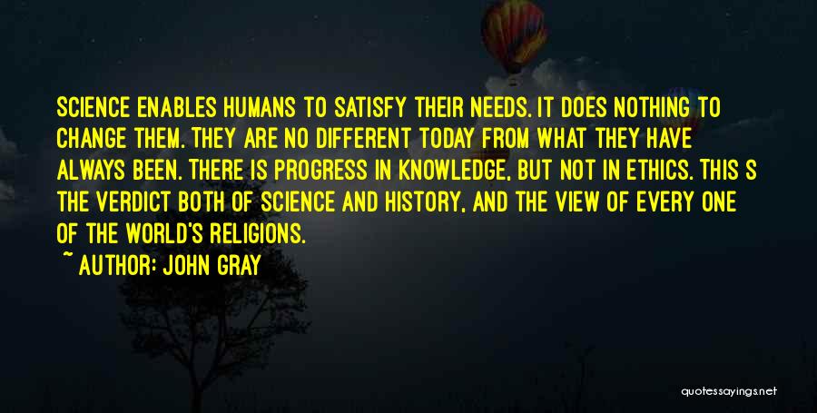 Science And The World Quotes By John Gray