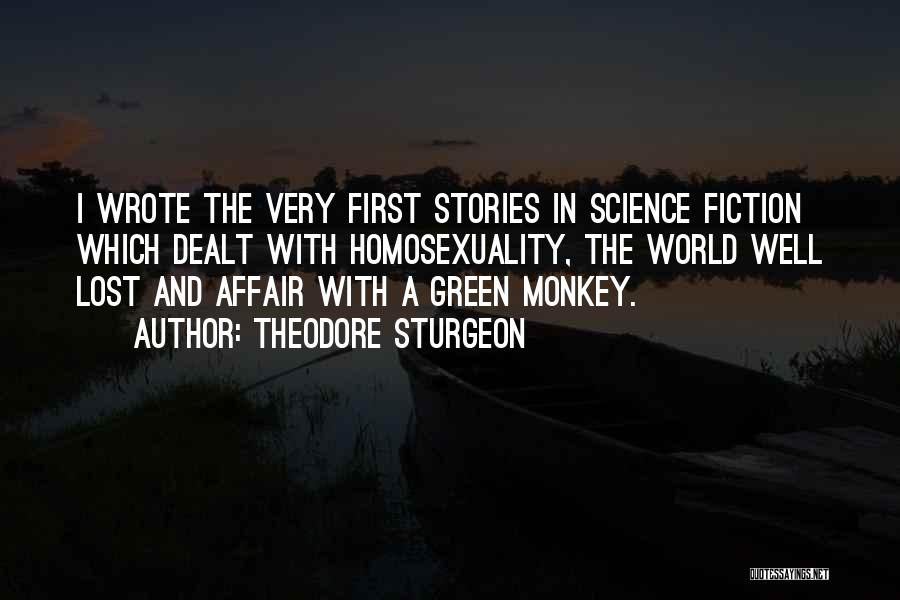 Science And The World Quotes By Theodore Sturgeon
