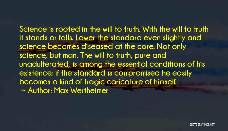 Science And Truth Quotes By Max Wertheimer