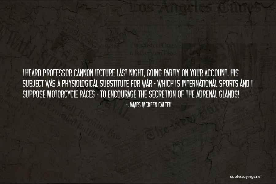 Science And War Quotes By James McKeen Cattell Science And War Quotes By James McKeen Cattell