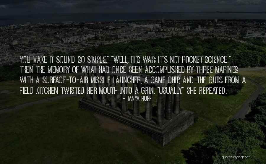 Science And War Quotes By Tanya Huff Science And War Quotes By Tanya Huff