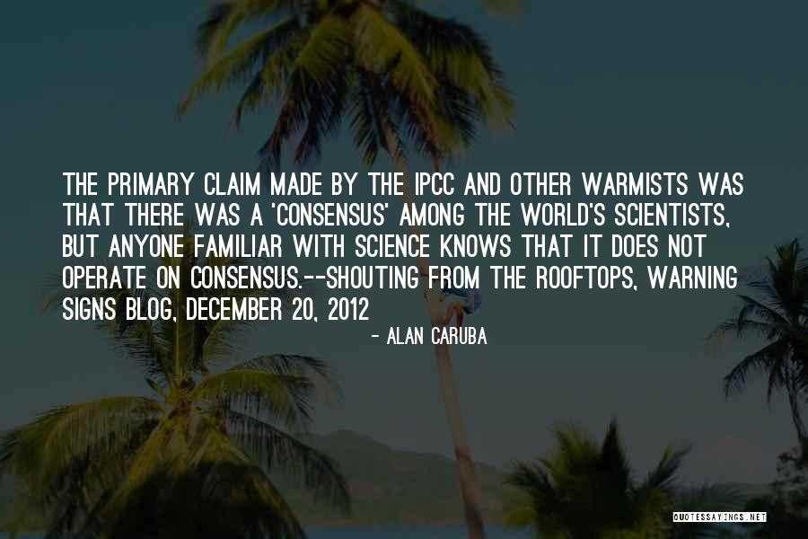 Science By Scientists Quotes By Alan Caruba Science By Scientists Quotes By Alan Caruba