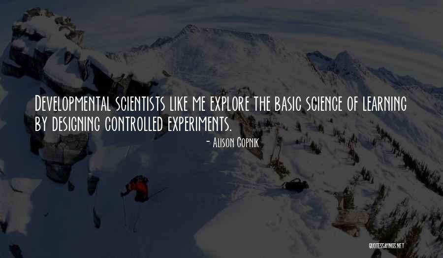 Science By Scientists Quotes By Alison Gopnik Science By Scientists Quotes By Alison Gopnik