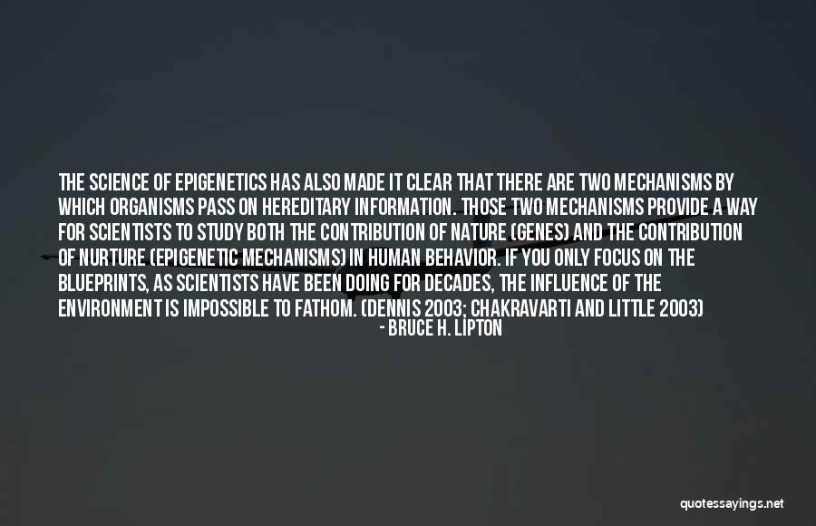 Science By Scientists Quotes By Bruce H. Lipton Science By Scientists Quotes By Bruce H. Lipton