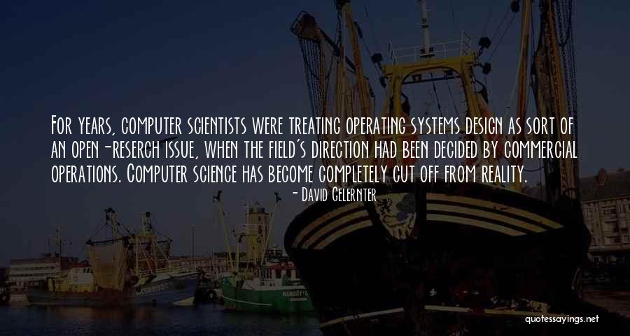 Science By Scientists Quotes By David Gelernter Science By Scientists Quotes By David Gelernter