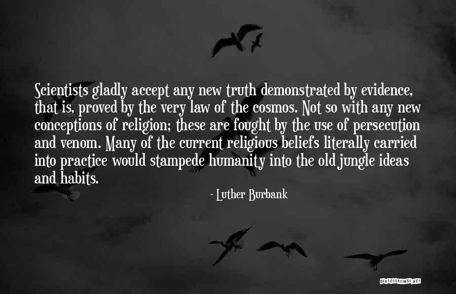 Science By Scientists Quotes By Luther Burbank Science By Scientists Quotes By Luther Burbank